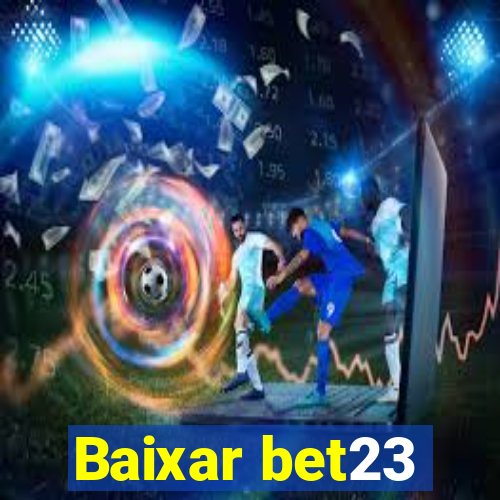 Baixar bet23